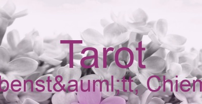 Tarot Grabenstätt, Chiemsee | Top-Experten für Kartenlegen, Wahrsagen, Hellsehen, Zukunftsdeutung.